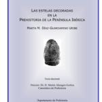Estelas decoradas en la prehistoria de la península ibérica: un estudio.