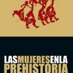 Helena Bonet, la mujer en la prehistoria: un legado ancestral