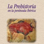 La Prehistoria de la Vegetación en la Península Ibérica