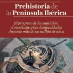 La Prehistoria Reciente de la Península Ibérica en septiembre.